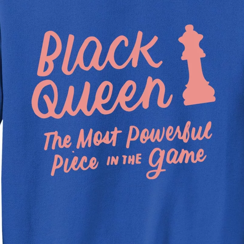 Black Queen The Most Powerful Piece In The Game Melanin Gift Sweatshirt