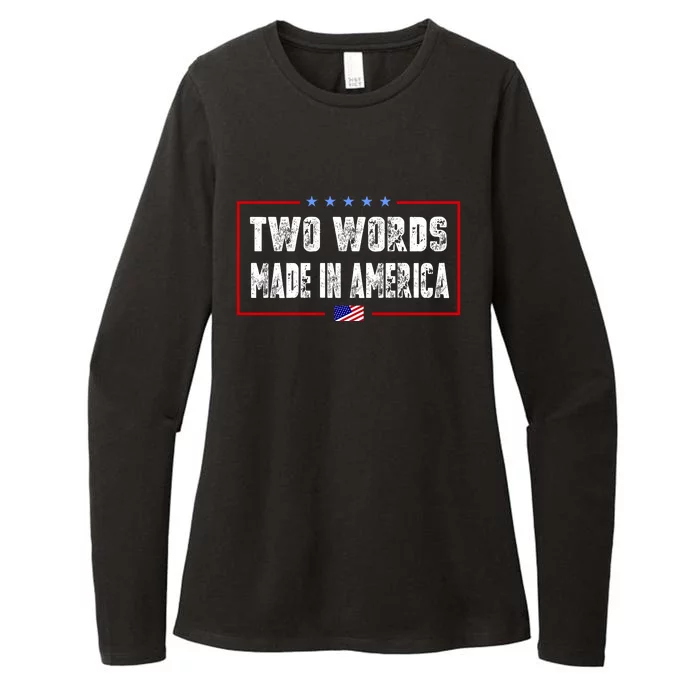 BIDEN QUOTE Two Words, Made In America Womens CVC Long Sleeve Shirt