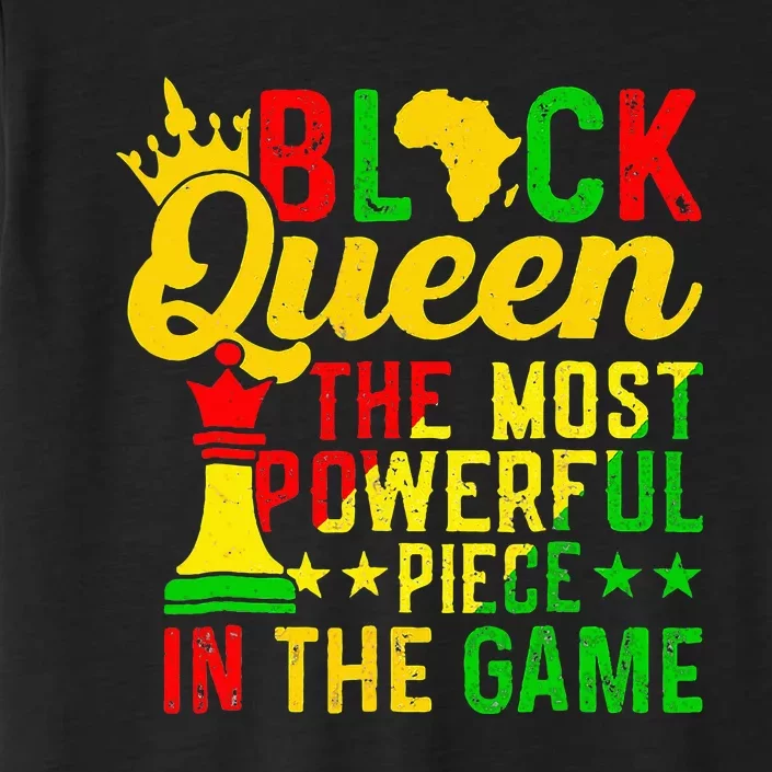 Black Queen The Most Powerful Piece Black History Month ChromaSoft Performance T-Shirt