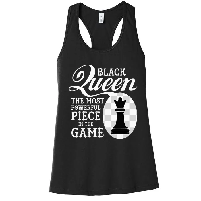 Black Queen The Most Powerful Piece In The Game Women's Racerback Tank