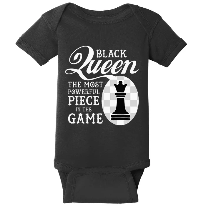 Black Queen The Most Powerful Piece In The Game Baby Bodysuit