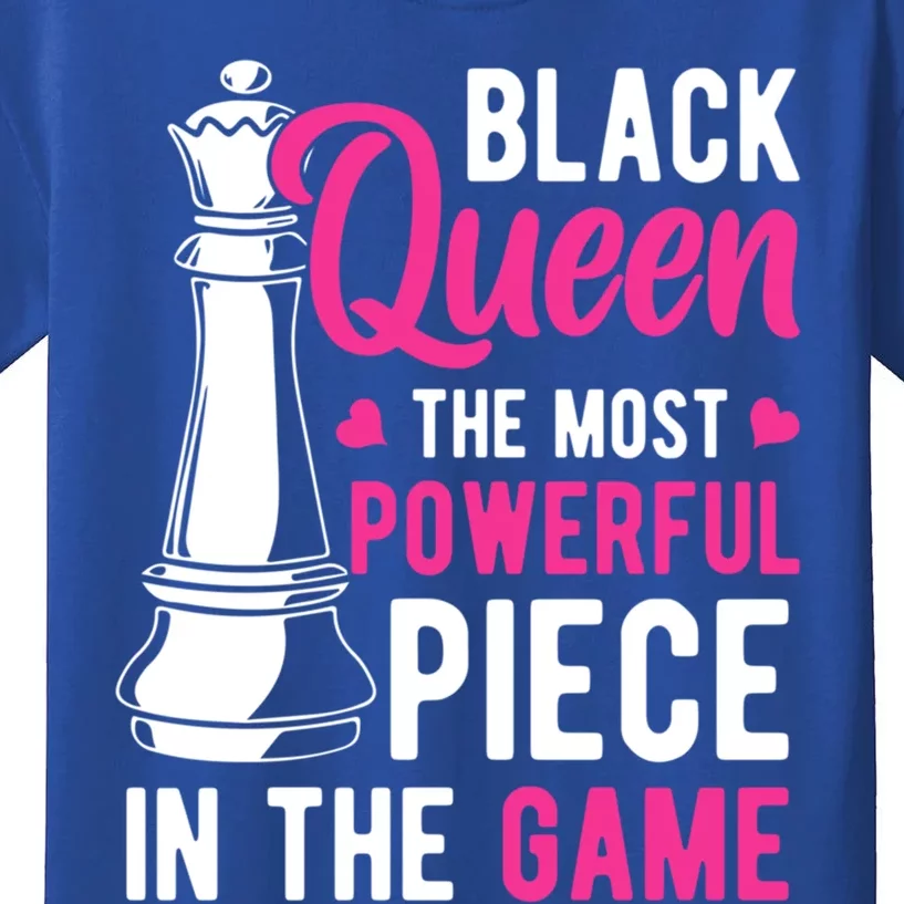 Black Queen The Most Powerful Piece In The Game Gift Kids T-Shirt