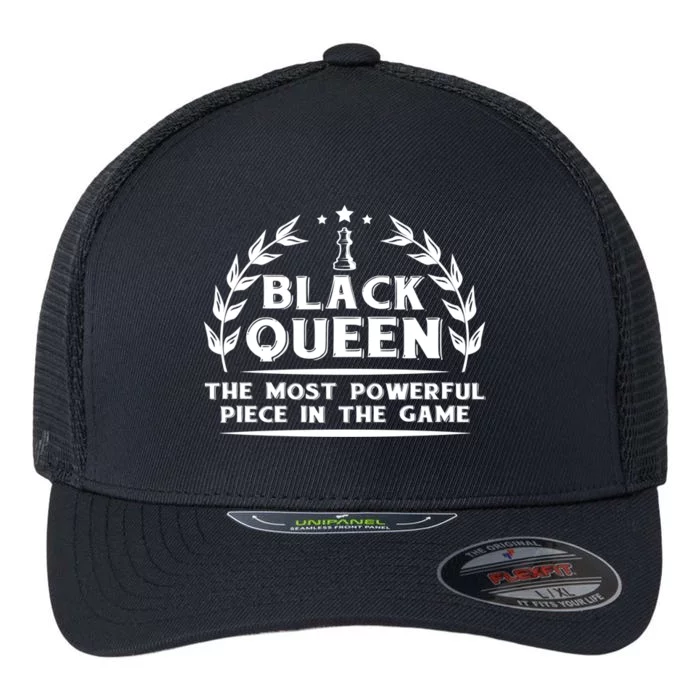 Black Queen The Most Powerful Piece Chess African American Gift Flexfit Unipanel Trucker Cap