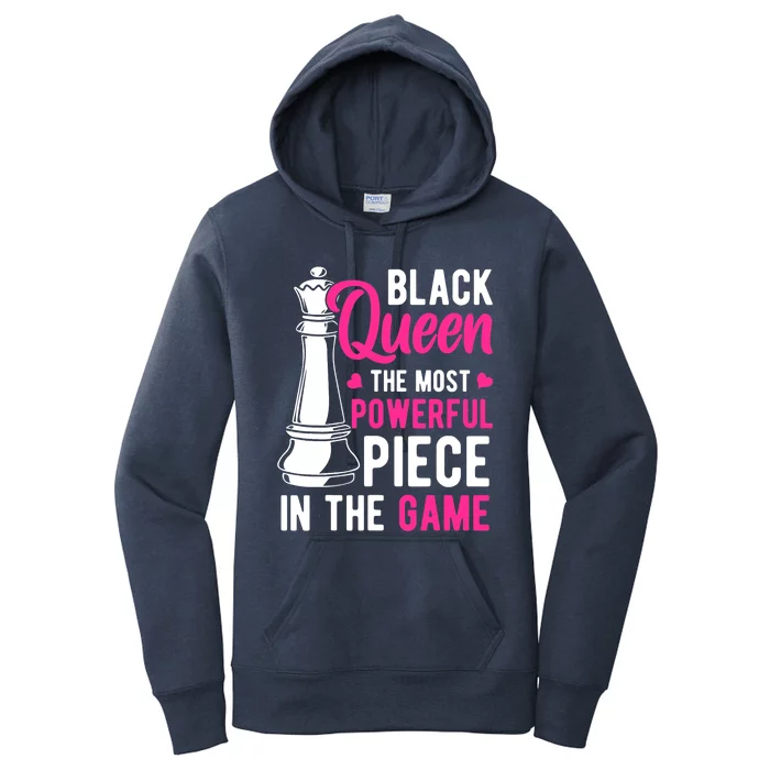 Black Queen The Most Powerful Piece In The Game Wo Women's Pullover Hoodie