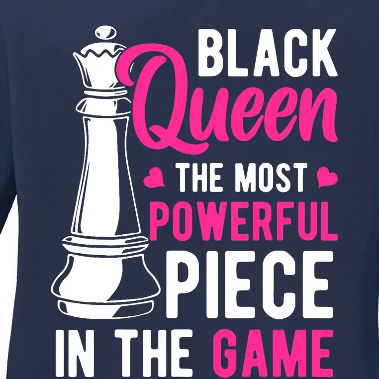 Black Queen The Most Powerful Piece In The Game Wo Ladies Long Sleeve Shirt