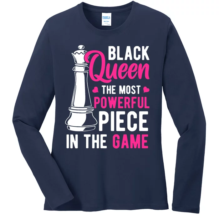 Black Queen The Most Powerful Piece In The Game Wo Ladies Long Sleeve Shirt