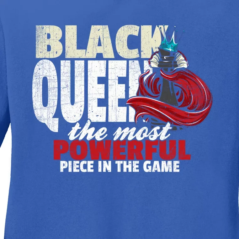 Black Queen The Most Powerful Piece In The Game Gift Ladies Long Sleeve Shirt