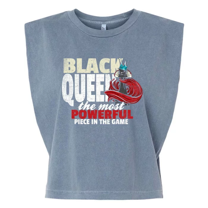 Black Queen The Most Powerful Piece In The Game Gift Garment-Dyed Women's Muscle Tee