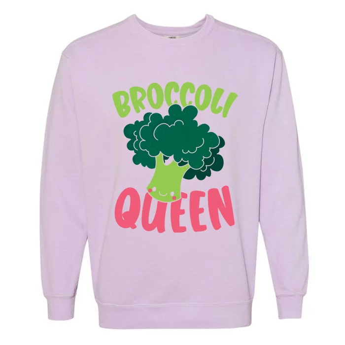 Broccoli Queen Vegan Lover Vegetable Healthy Vegetarian Funny Gift Garment-Dyed Sweatshirt