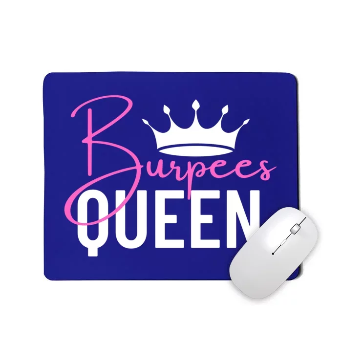 Burpees Queen Workout Exercise Gift Mousepad