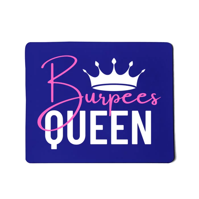 Burpees Queen Workout Exercise Gift Mousepad