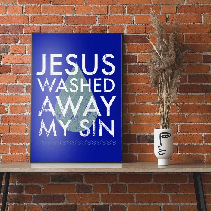 Baptism Quote Water Drop Jesus Washed Away Sin Baptized Gift Poster