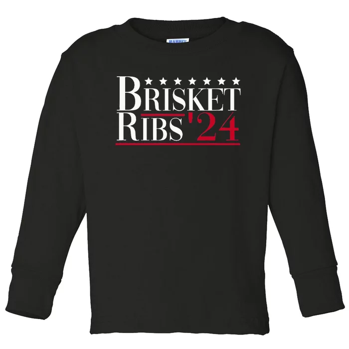 Brisket Ribs 2024 Funny Bbq Barbecue Political Election Toddler Long Sleeve Shirt