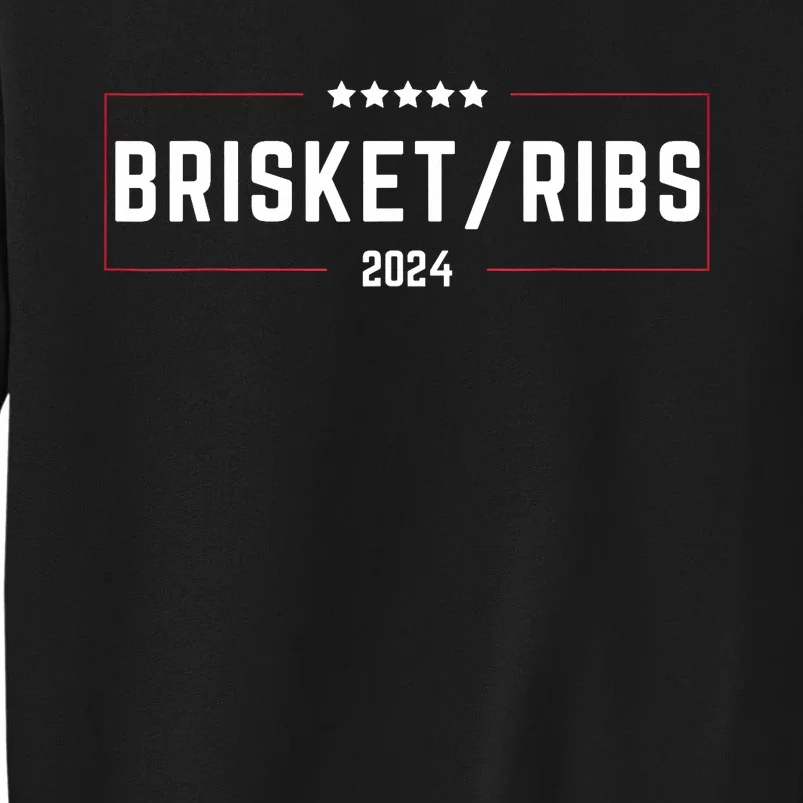 Brisket Ribs 2024 Tall Sweatshirt