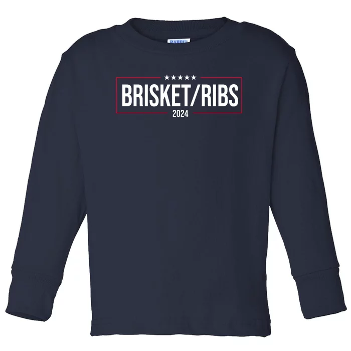 Brisket Ribs 2024 Political Toddler Long Sleeve Shirt