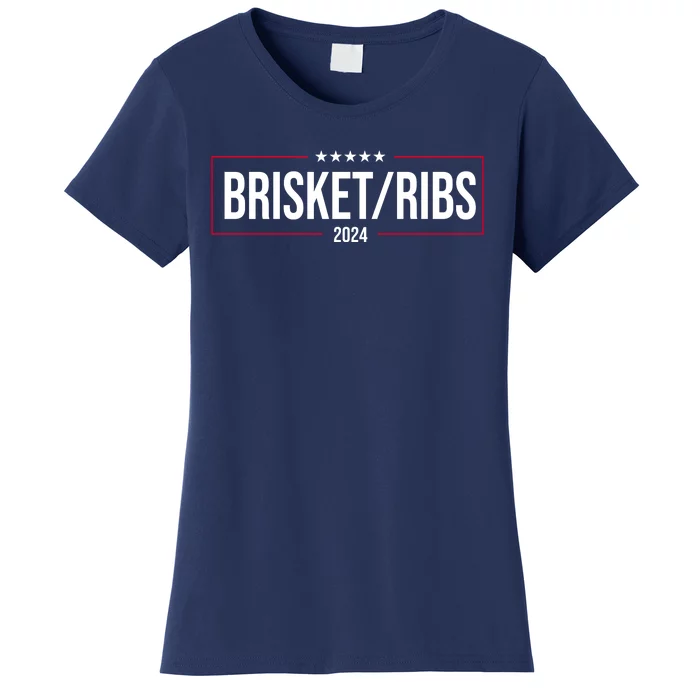 Brisket Ribs 2024 Political Women's T-Shirt