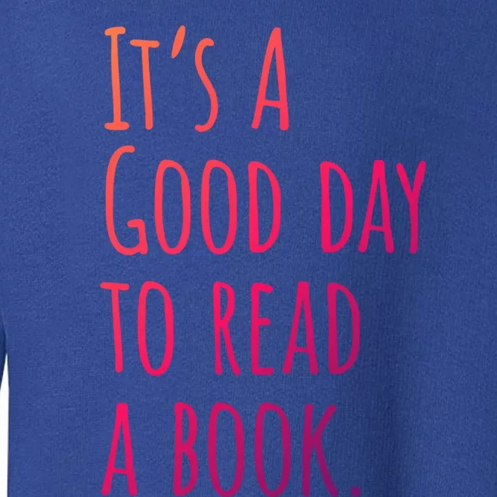 BookLover Read A Book Bookworm Cute Gift Toddler Sweatshirt