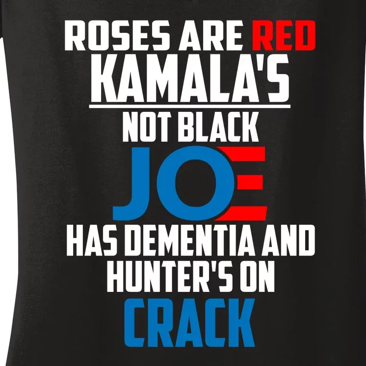 Biden Roses Are Red Kamala Not Black Joe Women's V-Neck T-Shirt