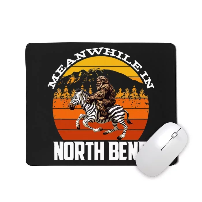 Bigfoot Riding A Zebra Meanwhile In North Bend Mousepad