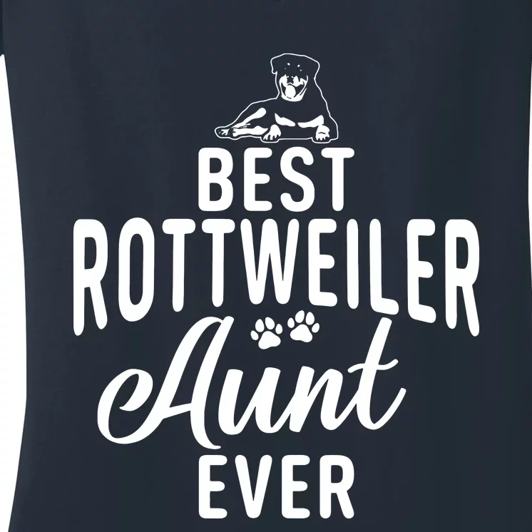 Best Rottweiler Aunt Ever Rottweiler Aunt Women's V-Neck T-Shirt