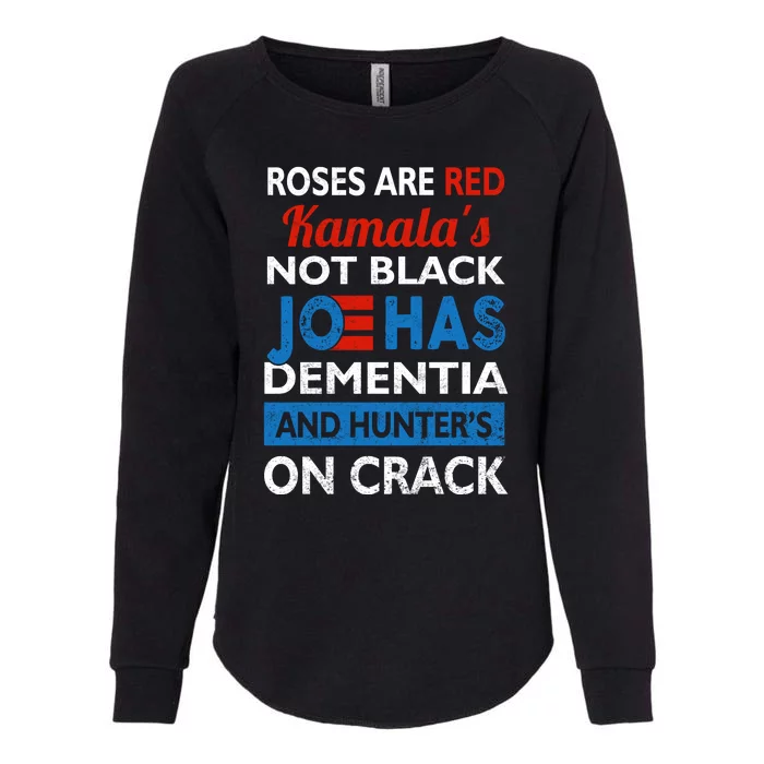 Biden Roses Are Red Kamalas Not Black Joe Womens California Wash Sweatshirt