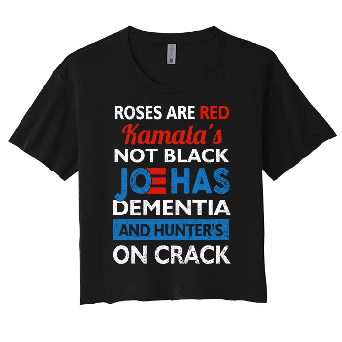 Biden Roses Are Red Kamalas Not Black Joe Women's Crop Top Tee