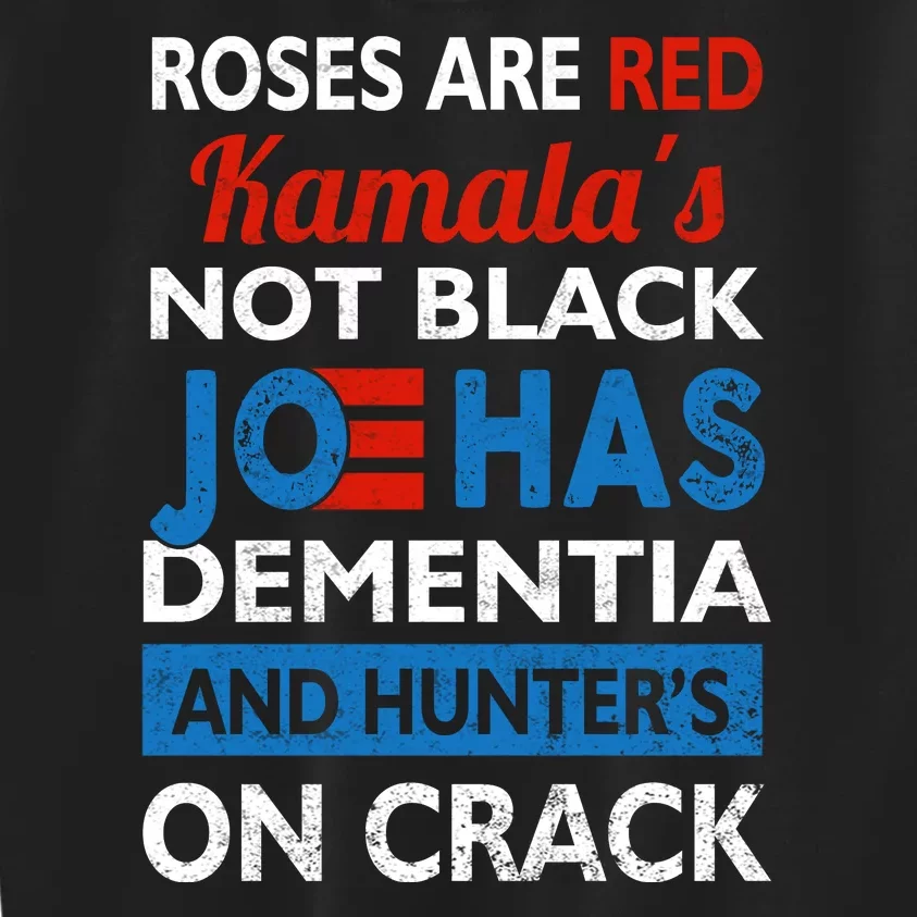 Biden Roses Are Red Kamalas Not Black Joe Kids Sweatshirt