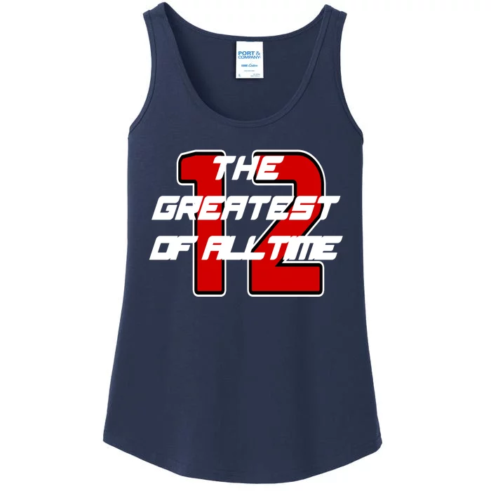 Brady 12 GOAT The Greatest Of All Time Ladies Essential Tank