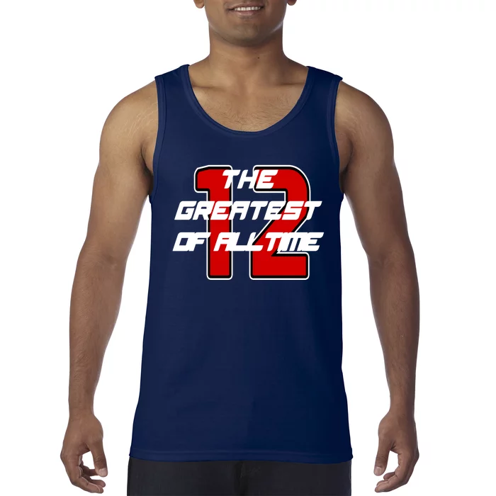 Brady 12 GOAT The Greatest Of All Time Tank Top