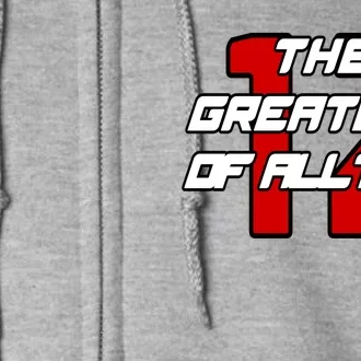 Brady 12 GOAT The Greatest Of All Time Full Zip Hoodie