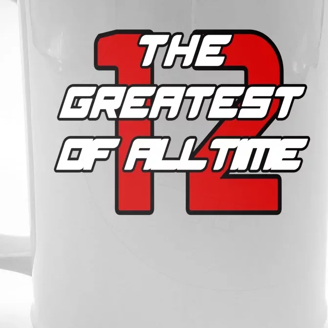 Brady 12 GOAT The Greatest Of All Time Front & Back Beer Stein