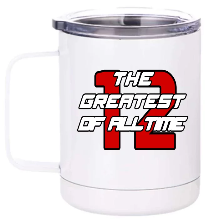 Brady 12 GOAT The Greatest Of All Time Front & Back 12oz Stainless Steel Tumbler Cup