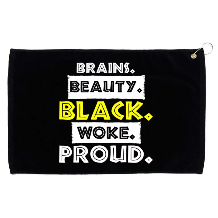 Brains Beauty Black Woke Proud Grommeted Golf Towel