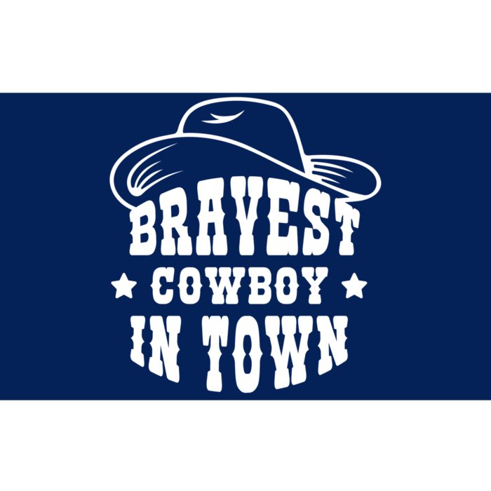 Bravest Cowboy In Town Bumper Sticker