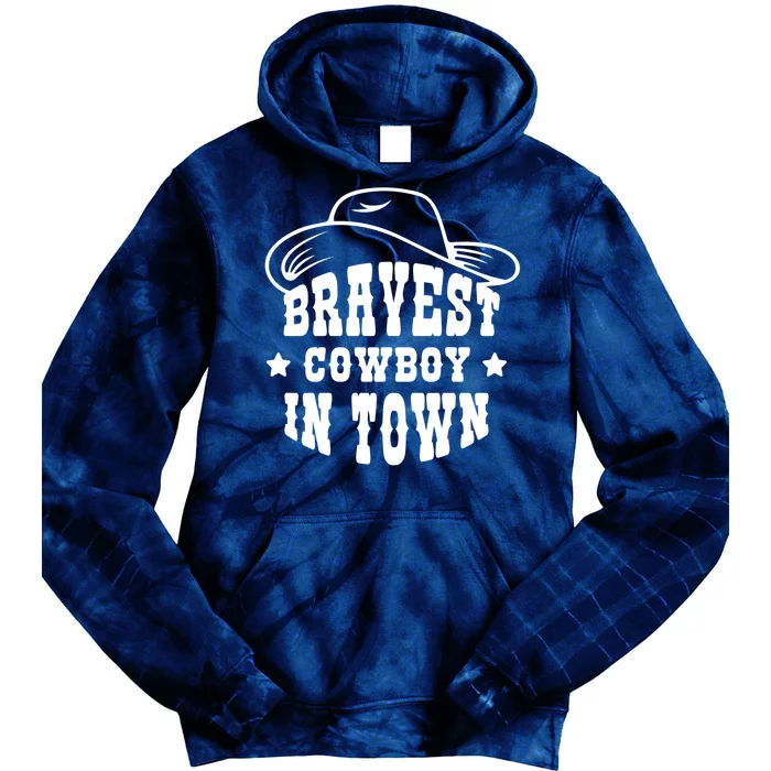 Bravest Cowboy In Town Tie Dye Hoodie