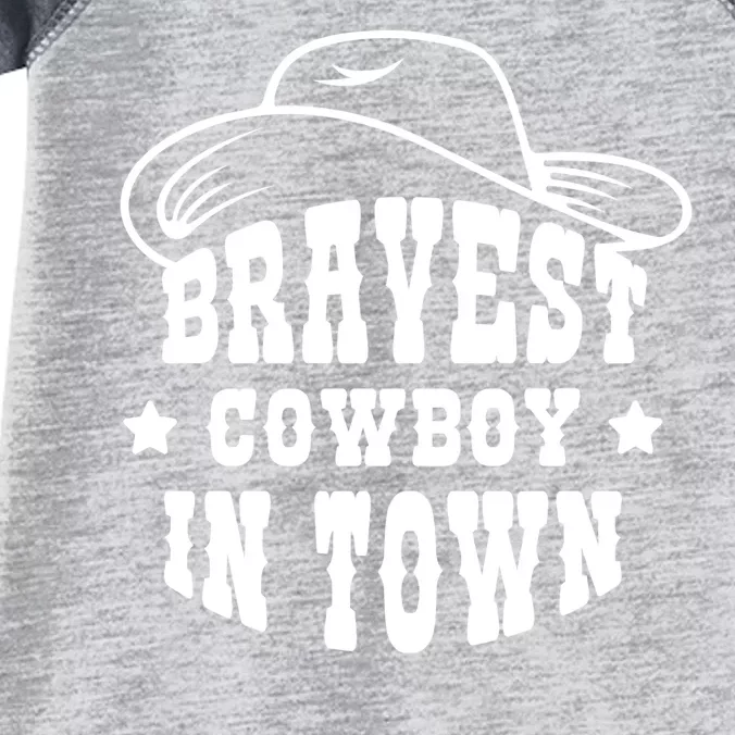 Bravest Cowboy In Town Infant Baby Jersey Bodysuit