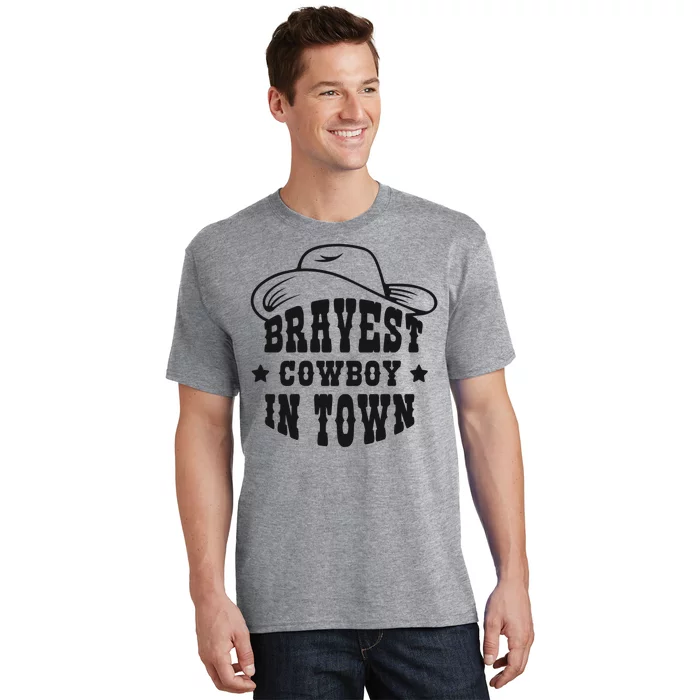 Bravest Cowboy In Town T-Shirt