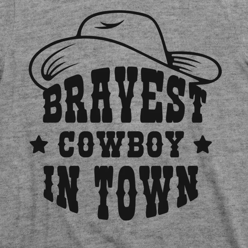 Bravest Cowboy In Town T-Shirt