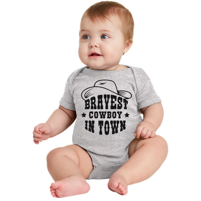 Bravest Cowboy In Town Baby Bodysuit