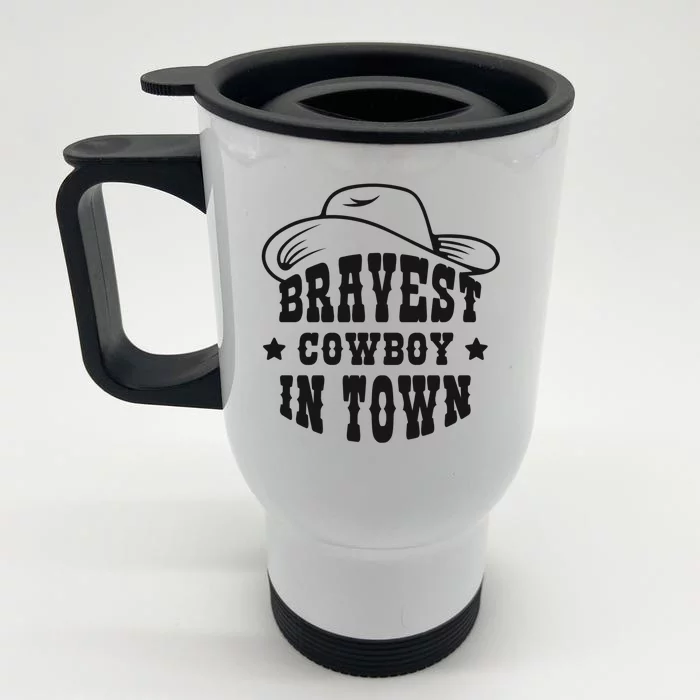 Bravest Cowboy In Town Front & Back Stainless Steel Travel Mug