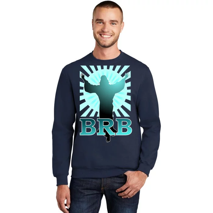 Jesus brb store sweatshirt