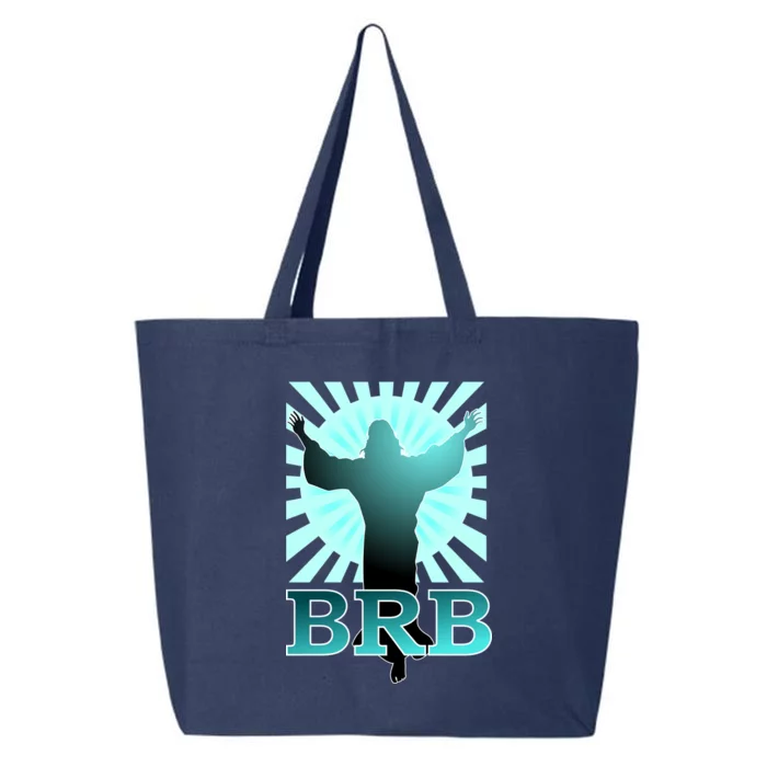 BRB Jesus Be Right Back 25L Jumbo Tote