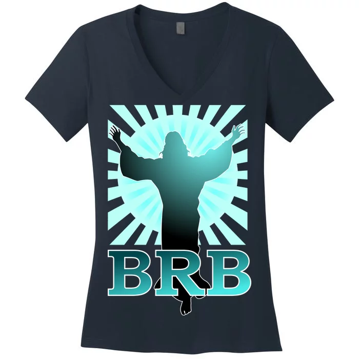 BRB Jesus Be Right Back Women's V-Neck T-Shirt