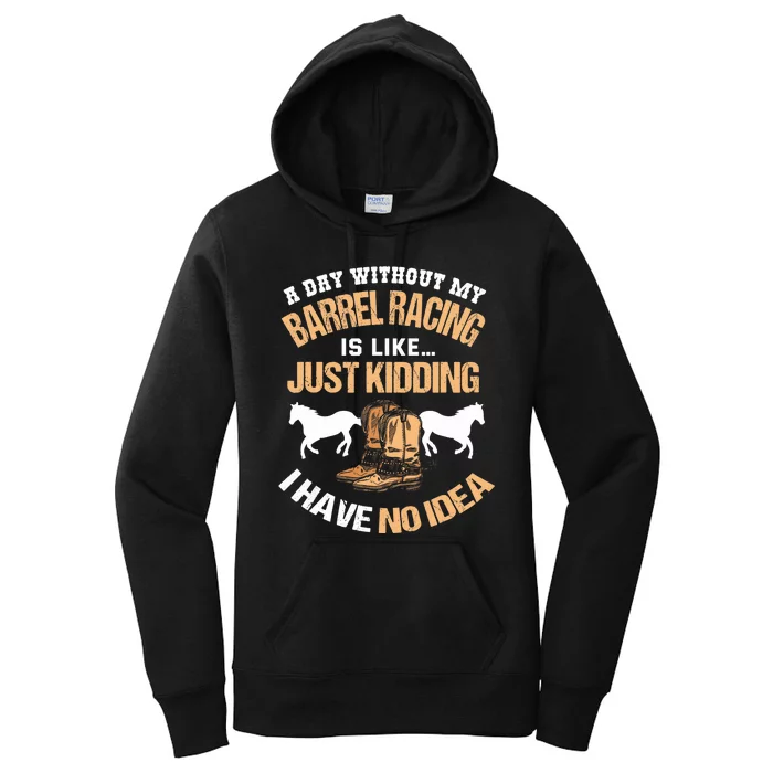 Barrel Racing Barrel Racing Lover Funny Barrel Racer Women's Pullover Hoodie