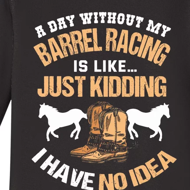 Barrel Racing Barrel Racing Lover Funny Barrel Racer Baby Long Sleeve Bodysuit