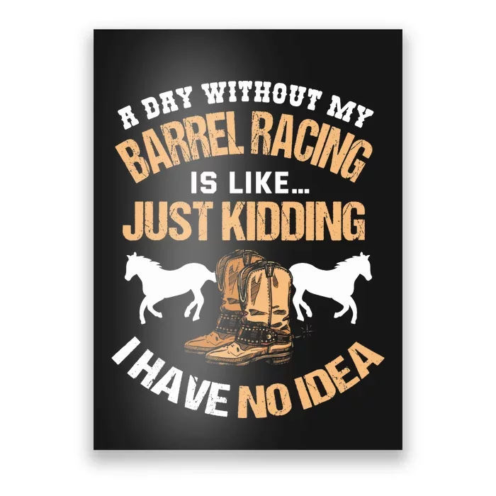 Barrel Racing Barrel Racing Lover Funny Barrel Racer Poster