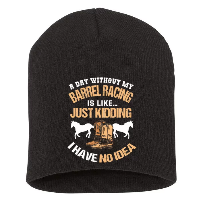 Barrel Racing Barrel Racing Lover Funny Barrel Racer Short Acrylic Beanie