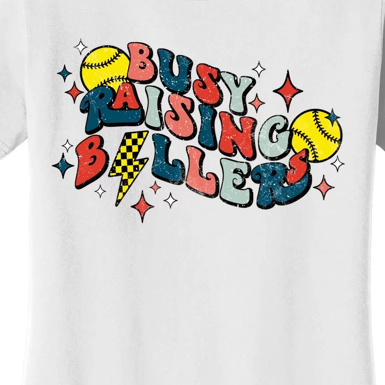 Busy Raising Ballers Funny softball Lover Mothers Day Women's T-Shirt