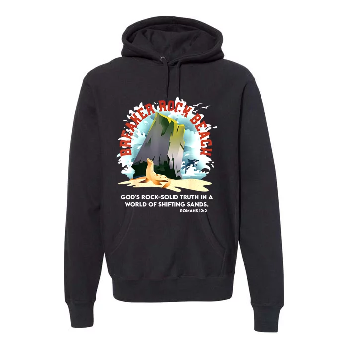 Breaker Rock Beach Gods Rock Solid Truth In A World Vbs 2024 Premium Hoodie