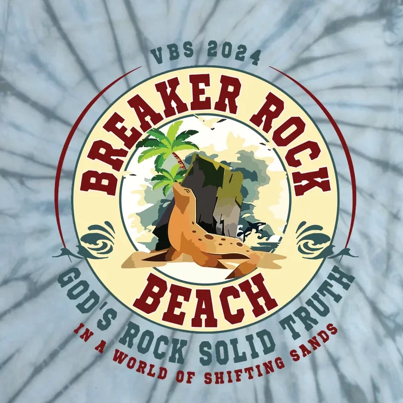 Breaker Rock Beach Gods Rock Solid Truth In A World Vbs Tie-Dye T-Shirt